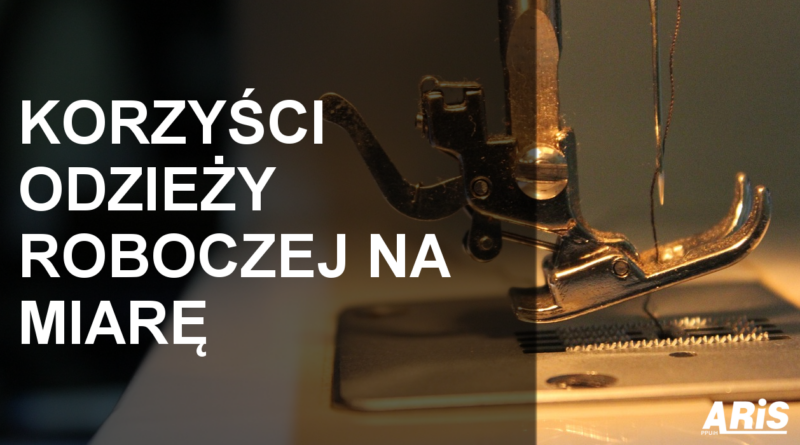 Odzież robocza szyta na miarę