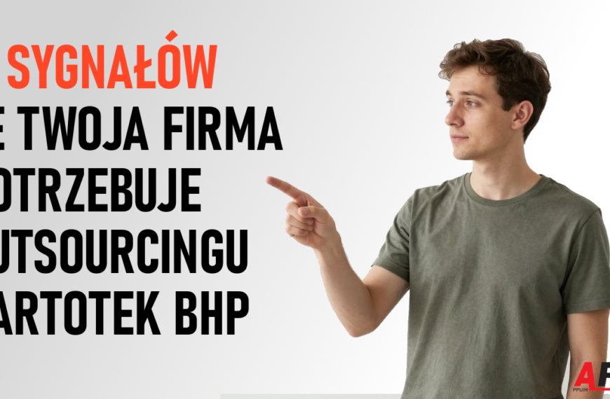 11 sygnałów że Twoja firma potrzebuje outsourcingu kartotek BHP