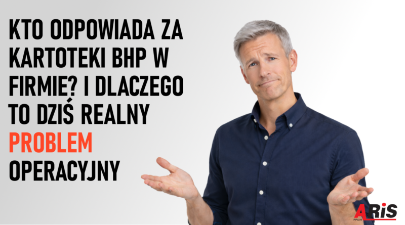 odpowiedzialność za kartoteki BHP